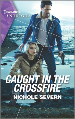 Caught in the Crossfire - Severn, Nichole