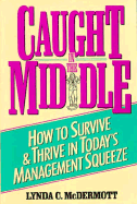 Caught in the Middle - McDermott, Lynda C