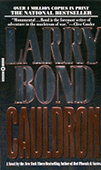 Cauldron - Bond, Larry, and Larkin, Patrick