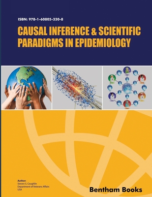 Causal Inference and Scientific Paradigms in Epidemiology - Coughlin, Steven S