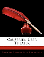 Causerien Uber Theater - Fontane, Theodor