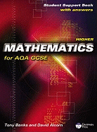 Causeway Press Higher Mathematics for AQA GCSE - Student Support Book (With Answers)