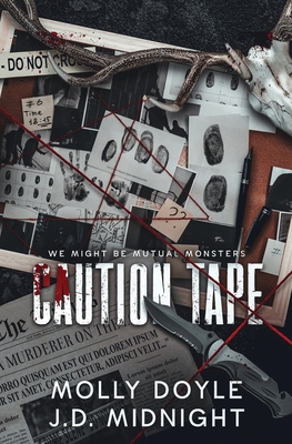 Caution Tape - Doyle, Molly, and Midnight, J D