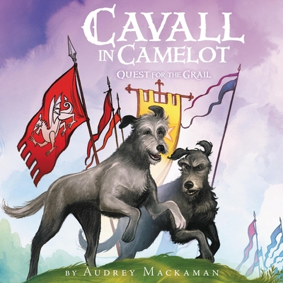 Cavall in Camelot #2: Quest for the Grail - Mackaman, Audrey, and Perkins, Derek (Read by)