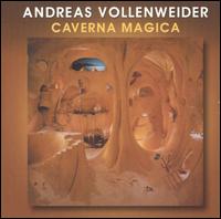 Caverna Magica [Bonus Tracks] - Andreas Vollenweider