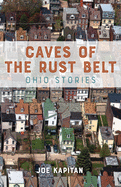 Caves of the Rust Belt: Ohio Stories