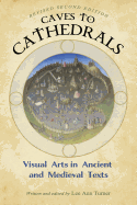 Caves to Cathedrals: Visual Arts in Ancient and Medieval Texts