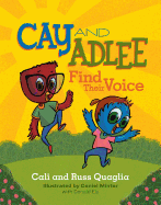 Cay and Adlee Find Their Voice