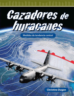 Cazadores de Huracanes: Medidas de Tendencia Central