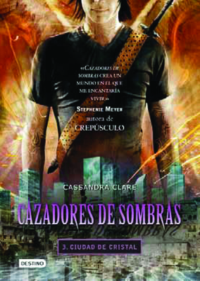 Cazadores de Sombras 3, Ciudad de Cristal: City of Glass (Mortal Instruments) - Clare, Cassandra