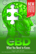 CBD: What You Need to Know: Second Edition