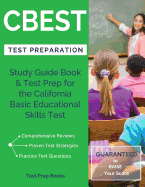 CBEST Test Preparation: Study Guide Book & Test Prep for the California Basic Educational Skills Test