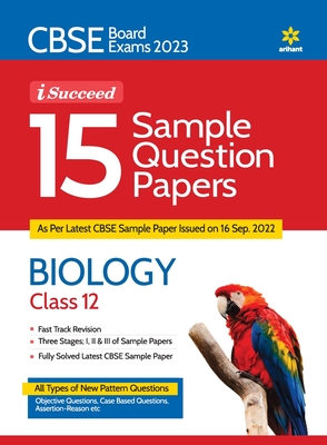 CBSE Board Exam 2023 I-Succeed 15 Sample Question Papers - BIOLOGY Class 12th - Gupta, Rashmi, and Debbarma, Jorani