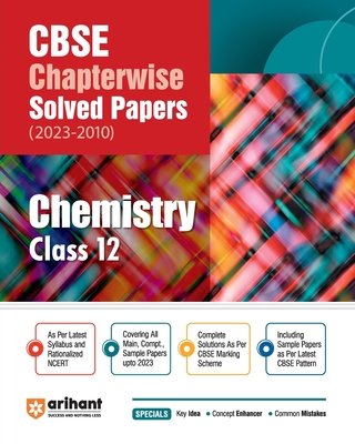 CBSE CHAPTERWISE SOLVED PAPER CHEMISTRY CLASS 12th (Edition12) - Chauhan, Swati