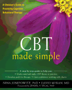 CBT Made Simple: A Clinician's Guide to Practicing Cognitive Behavioral Therapy (16pt Large Print Format)