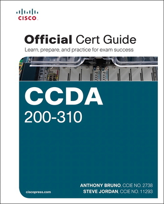 CCDA 200-310 Official Cert Guide - Bruno, Anthony, and Jordan, Steve