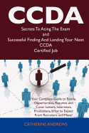 Ccda Secrets to Acing the Exam and Successful Finding and Landing Your Next Ccda Certified Job
