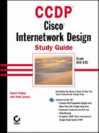 CCDP: Cisco Internetwork Design Study Guide - Padjen, Robert, and Lammle, Todd