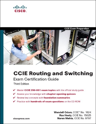 CCIE Routing and Switching Exam Certification Guide - Odom, Wendell, and Healy, Rus, and Mehta, Naren
