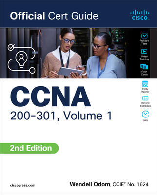 CCNA 200-301 Official Cert Guide, Volume 1 - Odom, Wendell
