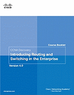 CCNA Discovery Introducing Routing and Switching in the Enterprise Course Booklet: Version 4.0
