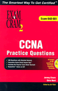 CCNA Practice Questions: Exam 640-801 - Cioara, Jeremy, and Ward, Chris