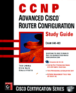 CCNP: Advanced Cisco Router Configuration Study Guide - Lammle, Todd, and Porter, Don, and Hales, Kevin