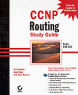 CCNP: Routing Study Guide Exam 640-503 - Lammle, Todd, and Odom, Sean, and Hales, Kevin