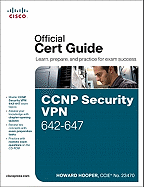 CCNP Security VPN 642-647 Official Cert Guide