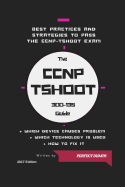 CCNP TSHOOT 300-135 (Routing & Switching): Troubleshooting and Maintaining Cisco IP Networks (TSHOOT)