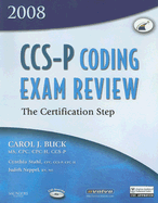 Ccs-P Coding Exam Review 2008: The Certification Step