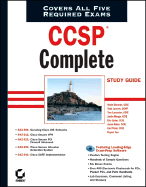 Ccsp (R) Complete Study Guide: Exams 642-501, 642-511, 642-521, 642-531, 642-541 [With CD ROM]