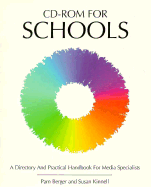 CD-ROM for Schools: A Directory and Practical Handbook for Media Specialists