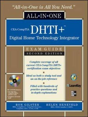 Cea-Comptia Dhti+ Digital Home Technology Integrator All-In-One Exam Guide, Second Edition - Gilster, Ron, and Heneveld, Helen