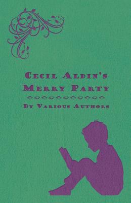 Cecil Aldin's Merry Party - Various