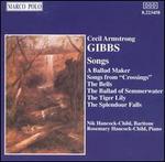 Cecil Armstrong Gibbs: Songs - Nik Hancock-Child (baritone); Rosemary Hancock-Child (piano)