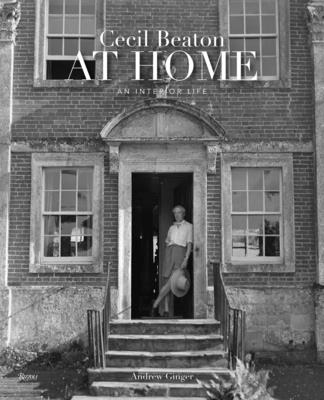 Cecil Beaton at Home: An Interior Life - Ginger, Andrew, and Vickers, Hugo (Foreword by)