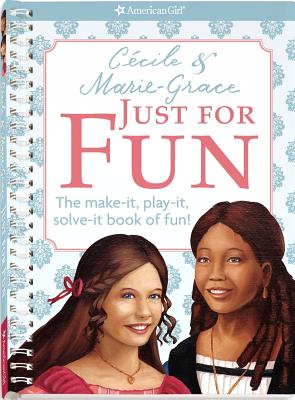 Cecile and Marie-Grace Just for Fun Book - Witkowski, Teri