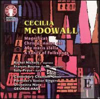 Cecilia McDowall: Magnificat; Christus natus est; Ave maris stella; A Fancy of Folksongs - Frances Bourne (mezzo-soprano); Rachel Nicholls (soprano); Sally Pryce (harp); Canterbury Chamber Choir (choir, chorus);...