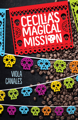 Cecilia's Magical Mission - Canales, Viola