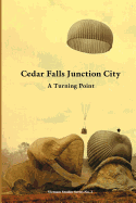 Cedar Falls Junction City: A Turning Point