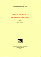 Cekm 39 the Mylau Tabulaturbuch, Forty Selected Compositions, Edited by John R. Shannon