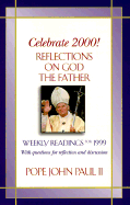 Celebrate 2000!: Reflections on God the Father with Questions for Reflection and Discussion