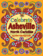 Celebrate Asheville, North Carolina: An Adult Coloring Book
