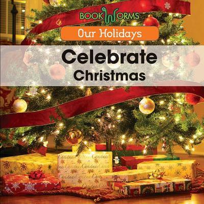 Celebrate Christmas - Lawrence, Elizabeth K