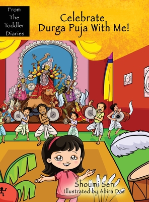 Celebrate Durga Puja With Me! - Sen, Shoumi
