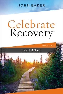 Celebrate Recovery Journal Updated Edition - Baker, John