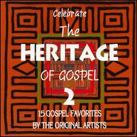 Celebrate the Heritage of Gospel, Vol. 2 - Various Artists