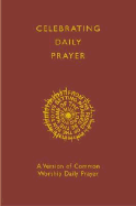 Celebrating Daily Prayer