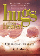 Celebrating Friendship: Sayings, Scriptures, and Stories from the Bible Revealing God's Love